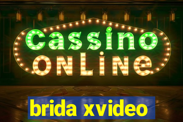 brida xvideo